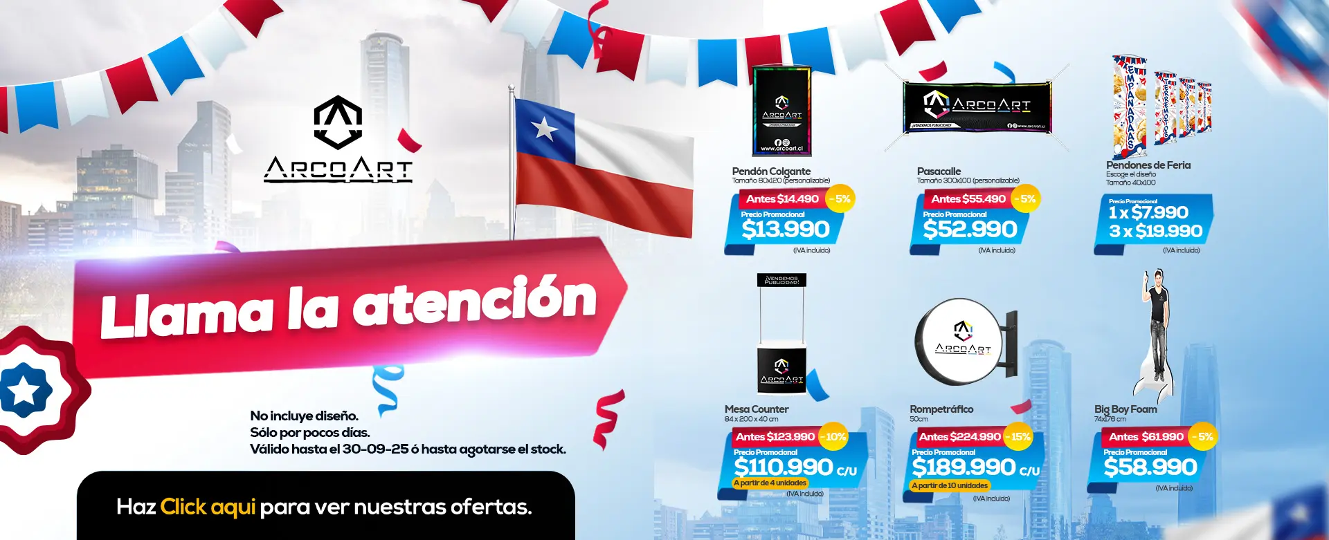 Llama la atención de tú público con Pasacalles, Pendones, Mesas counter, Rompetráfico y el favorito Big Boy.