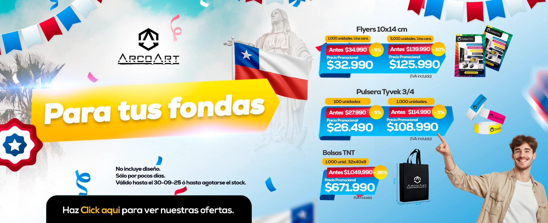 Flyer, Pulseras Tyvek, Bolsas TNT y más PARA TUS FONDAS.