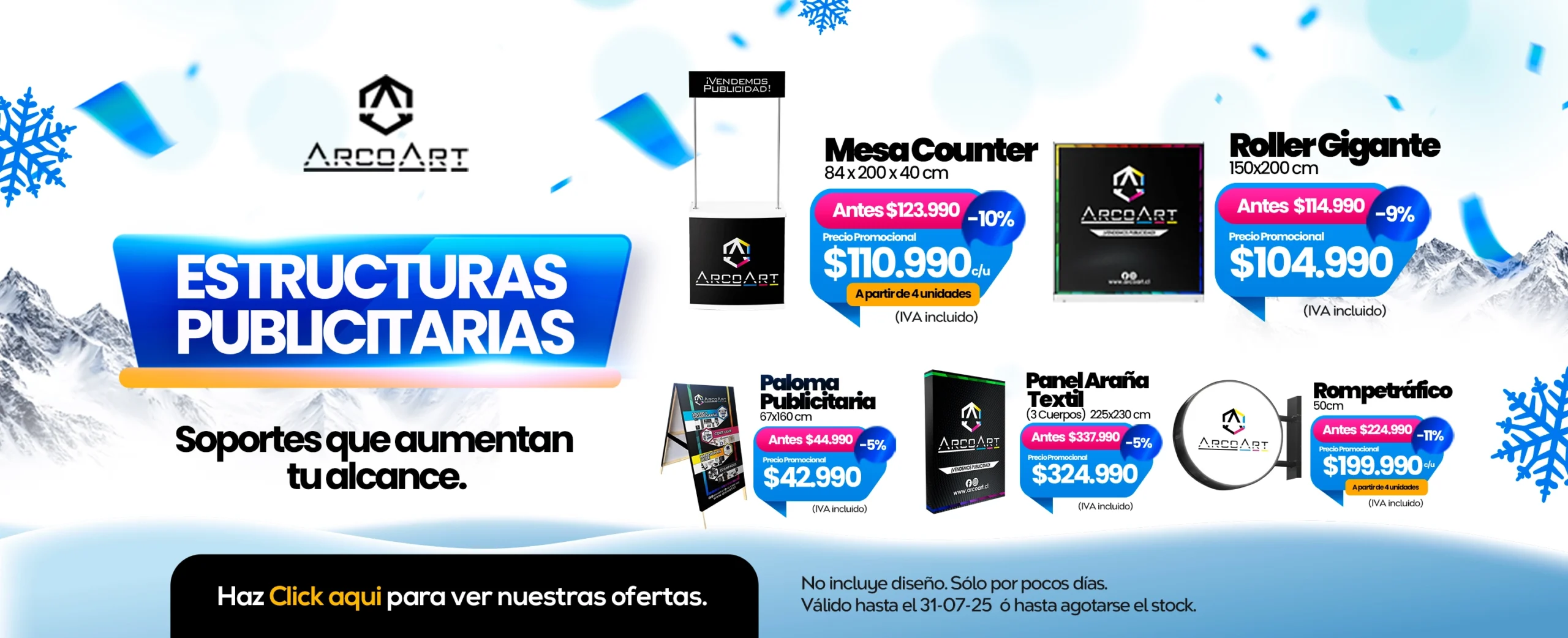 Estructuras publicitarias. Descuentos en Mesa Counter, Roller Gigante, Paloma Publicitaria, Panel Araña Textil, Rompetráfico.