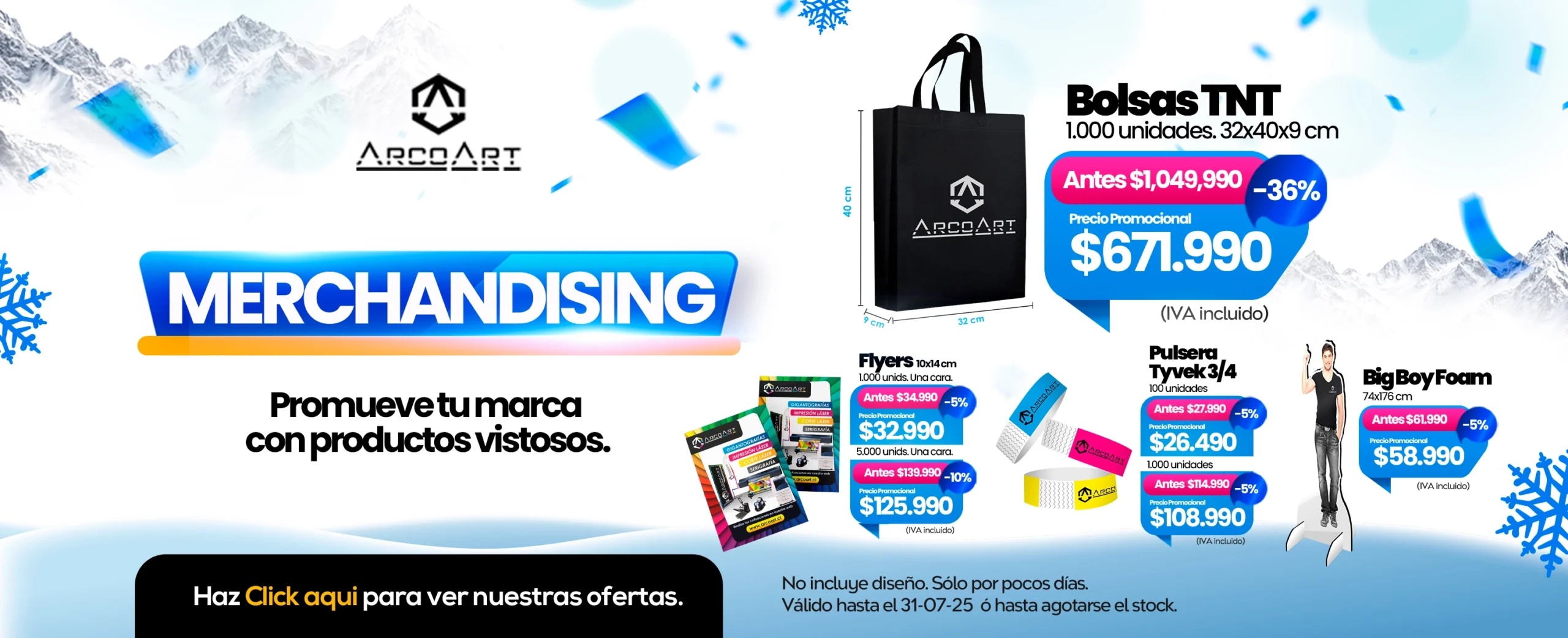 Merchandising. Promueve tu marca con productos Vistosos. Bolsas TNT, Flyers, Pulseras Tyvek, Big Boy Foam,
